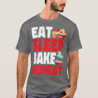 ベイクベーキングカップケーキ食べースリープベイクリピート Tシャツ