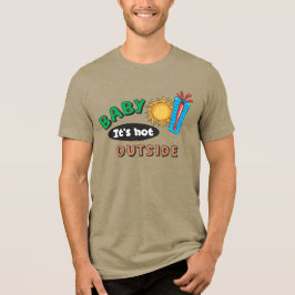 ベイビーイッツホットアウトサイド メンズトリブレンドTシャツ トライブレンドＴシャツ