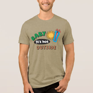 ベイビーイッツホットアウトサイド メンズトリブレンドTシャツ トライブレンドTシャツ