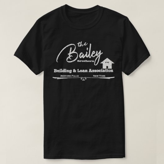 ベイリー建物とローン素晴らしい生活C Tシャツ (デザイン正面)