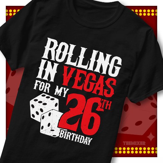 ベガスで大はしゃぎ 26歳の誕生日 ダイス パーティー仲間 Tシャツ