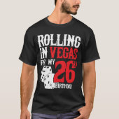 ベガスで大はしゃぎ 26歳の誕生日 ダイス パーティー仲間 Tシャツ (正面)