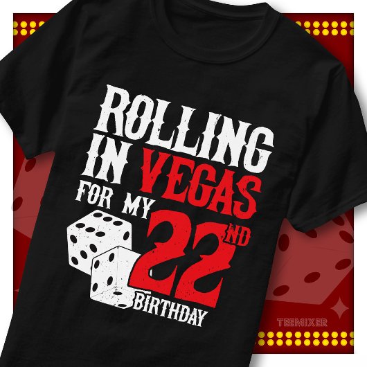 ベガスで盛り上がろう 22歳の誕生日サイコロパーティースクワッド Tシャツ