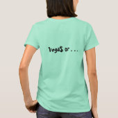 ベガスまたはバスト Tシャツ (裏面)