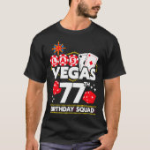 ベガス風77歳の誕生日パーティー仲間 Tシャツ (正面)