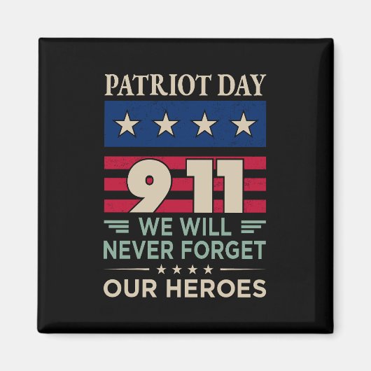 ベクターパトリオットの日9 11我々は決して私たち忘れのhを行わない マグネット (正面)
