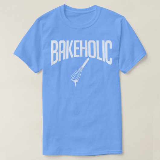 ベケホリック料理ベーキングベイカー Tシャツ (デザイン正面)