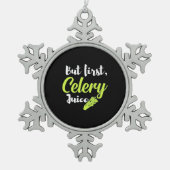 ベジタリアンが最初のセロリジュース スノーフレークピューターオーナメント (正面)