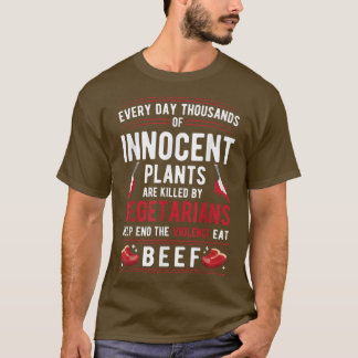 ベジタリアンに殺された植物が牛肉の暴力を食べ止める Tシャツ