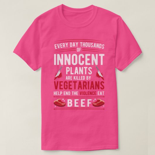 ベジタリアンに殺された植物が牛肉の暴力を食べ止める Tシャツ (デザイン正面)