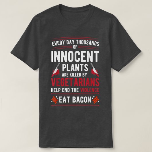 ベジタリアンに殺された植物は暴力を食べ終える Tシャツ (デザイン正面)