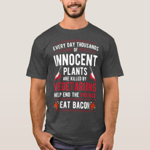 ベジタリアンに殺された植物は暴力を食べ終える Tシャツ