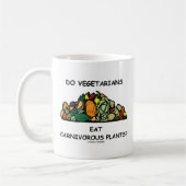 ベジタリアンは食虫植物を食べますか。 (ユーモア) コーヒーマグカップ (左)