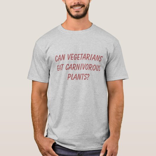ベジタリアンは食虫植物を食べることができますか。 Tシャツ (正面)