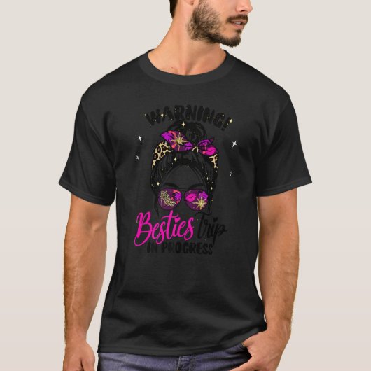 ベスティーウィークエンド警告、休暇の女の子の旅行Pr Tシャツ (正面)