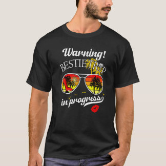ベスティーズ週末警告休暇の女の子の旅プロ Tシャツ