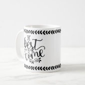 ベストはまだやる気を起こさせるな引用文を来ることです コーヒーマグカップ (正面左)