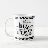 ベストはまだやる気を起こさせるな引用文を来ることです コーヒーマグカップ (左)