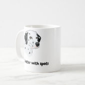 ベストセラー！Dalmatian Mug – 人生の方が良い… コーヒーマグカップ (正面左)