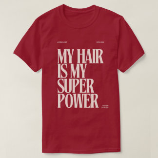 ベストセラー「My Hair is My Superpower」Tシャツ Tシャツ