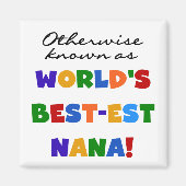 ベスト米国東部標準時刻ナナのTシャツとしてさもなければ知られていて マグネット (正面)