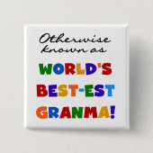 ベスト米国東部標準時刻Granmaのギフトとしてさもなければ知られていて 缶バッジ (正面)