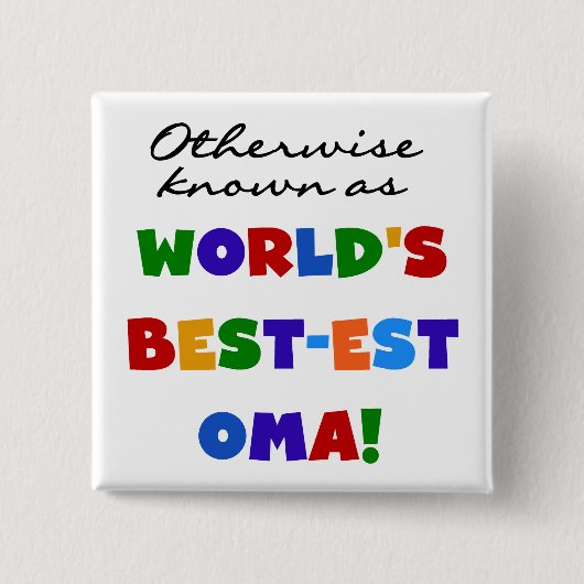 ベスト米国東部標準時刻OmaのTシャツおよびギフトとしてさもなければ知られていて 缶バッジ (正面)