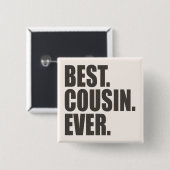 ベスト。 いとこ。 缶バッジ (正面&裏面)