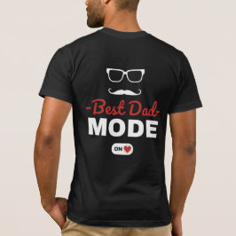 ベスト・ダッド・モード・オン Tシャツ