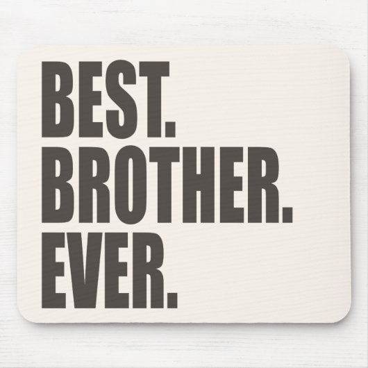 ベスト。 兄弟。 マウスパッド (正面)