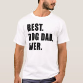 ベスト。 犬のパパ。 。 Tシャツ (正面)