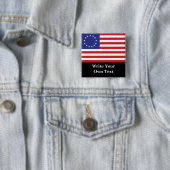 ベッツィロス13星アメリカ国旗 – 書お客様ご自身の文字 缶バッジ (インサイチュ)