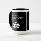 ベッドから出られない、コーヒーが必要だ。 マグカップ (正面左)