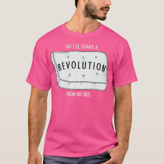 ベッドから革命を始めよう Tシャツ