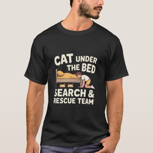 ベッドの下の猫捜索救助隊 ねこまにあのユーモラスなデザイン Tシャツ (正面)