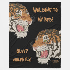 ベッドへようこそ私のベッドと激しくタイガースブラック フリースブランケット
