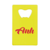 ベトナムブラザー – Anh ～ế Ting Vitệ言語 クレジットカード栓抜き (正面)