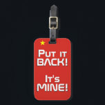 ベトナム国おもしろい旗 ラゲッジタグ<br><div class="desc">ベトナム国おもしろい旗の愛国的な荷物タグとベトナム国の国旗の色は、ラベルの前面をカバー。おもしろい文字「戻せ！IT's MINE」はフラッグ書カラーの上にある。文字は「it!」機能を使カスタマイズ用して完全にカスタマイズ可能。情報の他の側のラベルはあなたの情報のために予約されている。このすごいおもしろいベトナムラゲッジタグは、あなたの旅行バッグのための完璧なコンパニオンであり、任意の大事な行事のための素敵な贈り物。©世界の国</div>