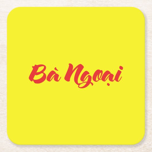 ベトナム語（母方）祖母 – Ba Ngoi ạ スクエアペーパーコースター (正面)