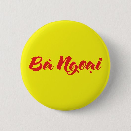ベトナム語（母方）祖母 – Ba Ngoi ạ 缶バッジ (正面)