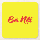 ベトナム語（父方）祖母 – バộニ スクエアペーパーコースター (正面)