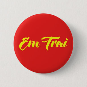 ベトナム語(若い)ブラザー – Em Trai ~ế Ting Vitệ 缶バッジ
