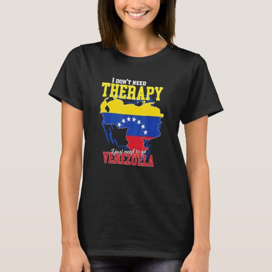 ベネズエラに行く必要がある Tシャツ (正面)