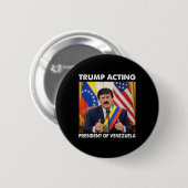 ベネズエラの大統領代行トランプ _1 缶バッジ (正面&裏面)