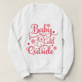 ベビーその冷たい外の赤いスクリプトの女性の スウェットシャツ (デザイン正面)