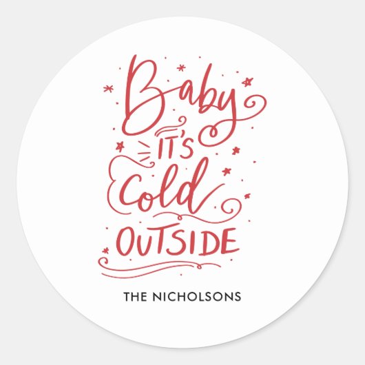 ベビーその冷たい外側Chalkboardレッドスクリプト ラウンドシール (正面)