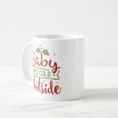 ベビーそれは冷たい外のクリスマス|です コーヒーマグカップ (正面左)