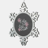 ベビーそれは冷たい外のピンクの雪片のオーナメントです スノーフレークピューターオーナメント (右)