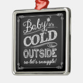 ベビーそれは冷たい外側黒板に寄添おうです メタルオーナメント (左)