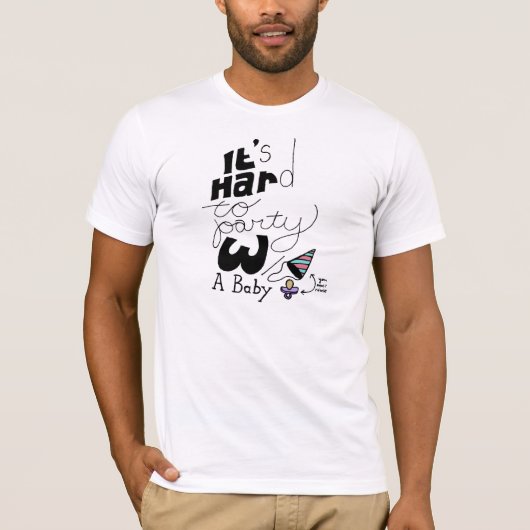 ベビーとパーティを楽しむことは困難です Tシャツ (正面)